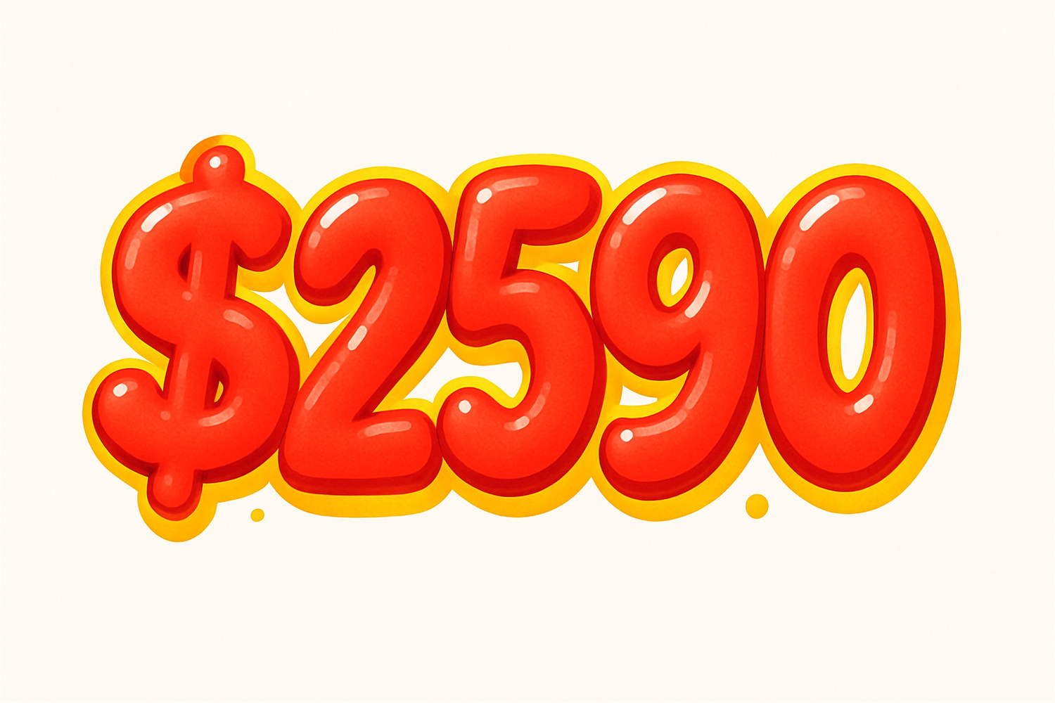 Fun bubbly text in red and yellow that reads $2590